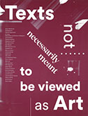 Texts Not Necessarily Meant to be Viewed as Art