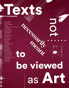 Texts not necessarily meant to be viewed as art