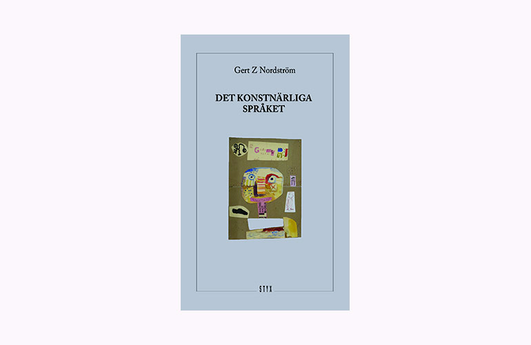Omslags bild till boken Det konstnärliga språket av Gert Z Nordström