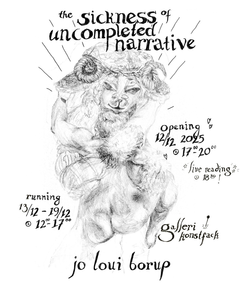 The sickness of uncompleted narrative – Jo Loui Borup