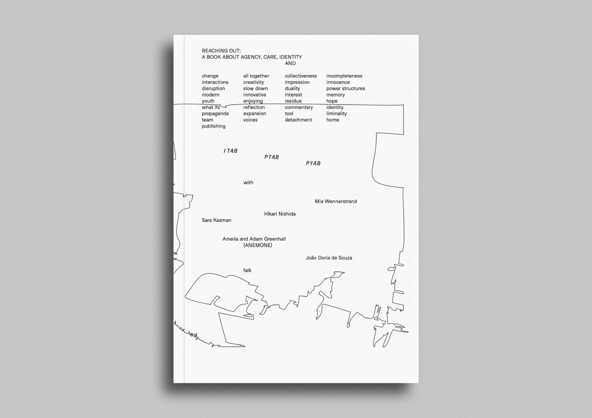 Reaching out: a book about agency, care, identity and…