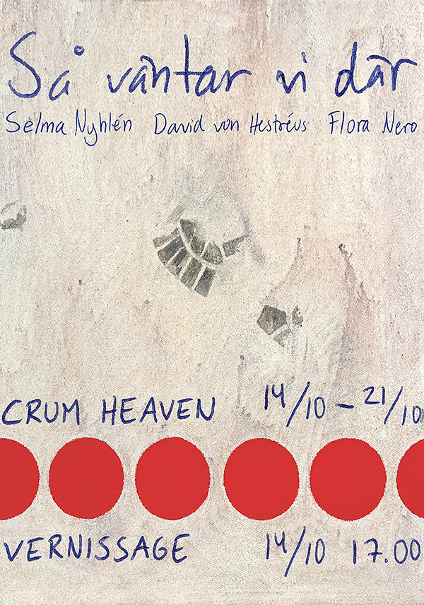 Så väntar vi där – Flora Nero, David von Hestréus och Selma Nyhlén