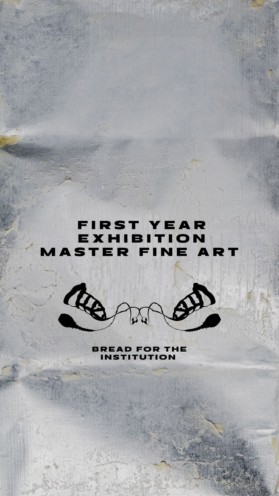Bread for the institution – Masters Fine Art year 1