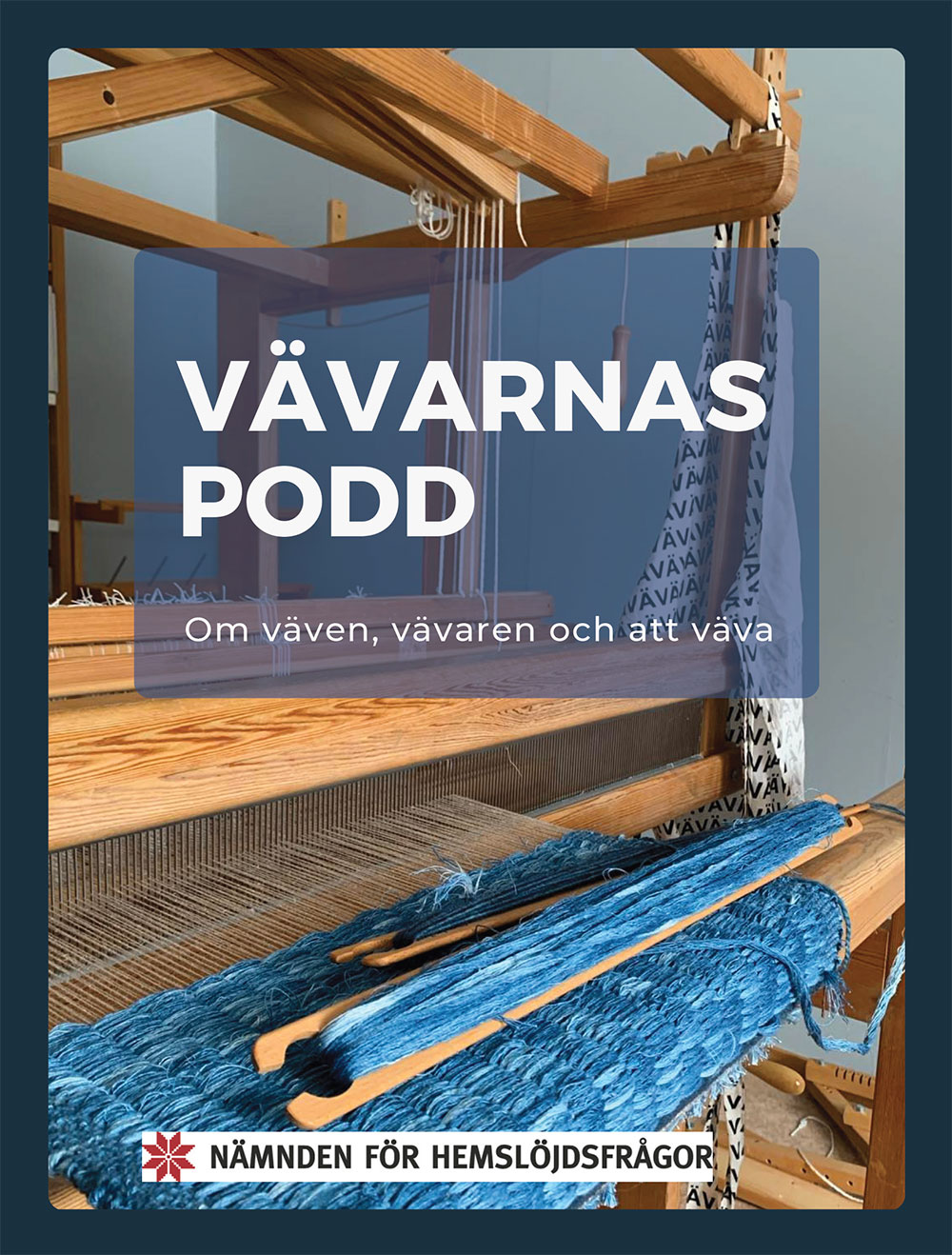 Vävarnas podd